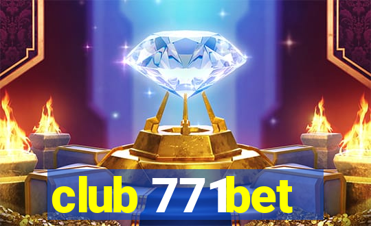 club 771bet
